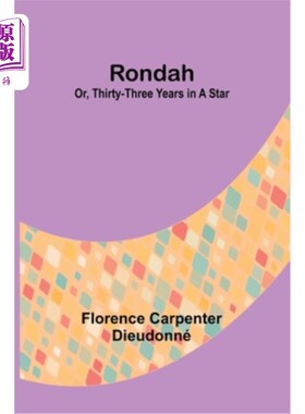 海外直订Rondah; Or, thirty-three years in a star Rondah;或者，在一个星球上呆了33年