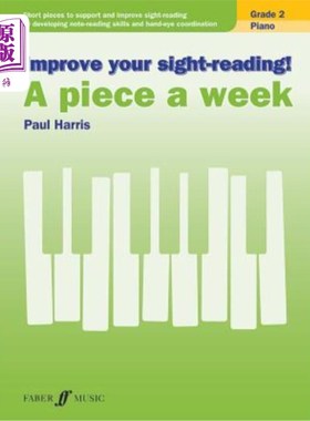 海外直订Improve Your Sight-Reading! Piano -- A Piece a Week, Grade 2: Short Pieces to Su 提高你的视力！钢琴——一周