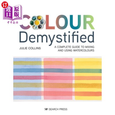 海外直订Colour Demystified: A Complete Guide to Mixing and Using Watercolours 色彩揭秘:混合和使用水彩画的完整指南
