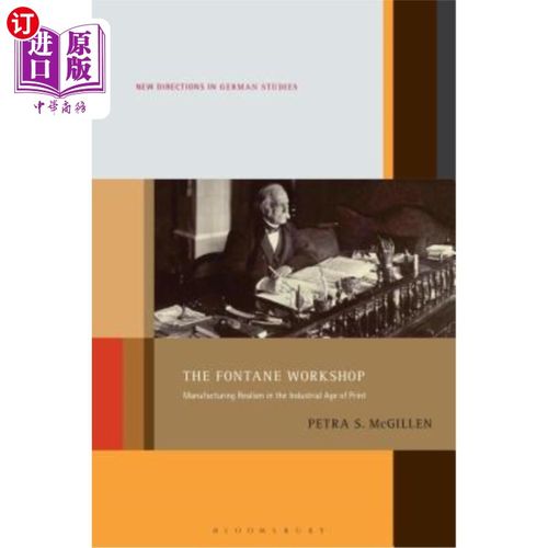海外直订The Fontane Workshop: Manufacturing Realism in the Industrial Age of Print 方亭工作室:印刷工业时代的制造现