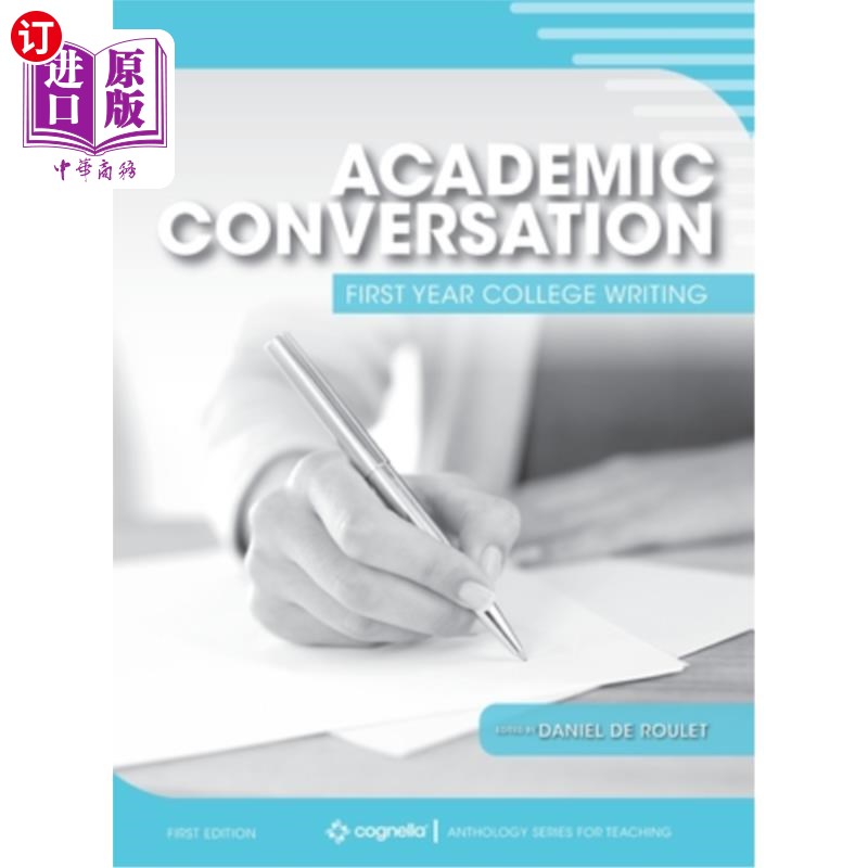 海外直订Academic Conversation: First Year College Writing 学术对话:大学一年级写作