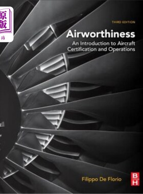 海外直订Airworthiness: An Introduction to Aircraft Certification and Operations 适航:飞机认证和操作导论