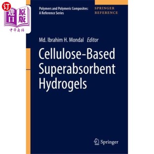 海外直订Cellulose-Based Superabsorbent Hydrogels 纤维素基高吸水性水凝胶