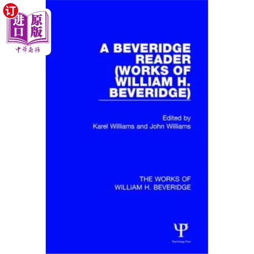 海外直订A Beveridge Reader (Works of William H. Beveridge) 贝弗里奇的读者（威廉·H·贝弗里奇的作品）