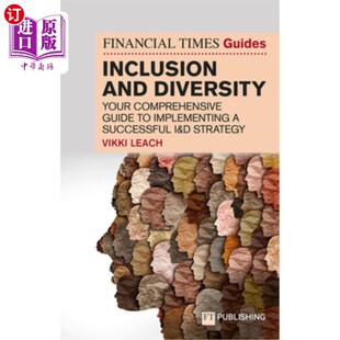 海外直订The Financial Times Guide to Inclusion and Diversity 《金融时报包容性和多样性指南》
