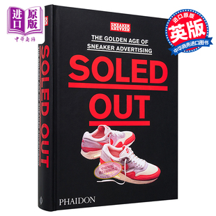 鞋 类广告 黄金时代 Soled 中商原版 进口艺术 Phaidon Out