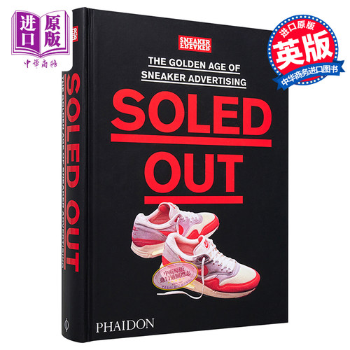 Soled Out 进口艺术 鞋类广告的黄金时代 Phaidon【中商原版】