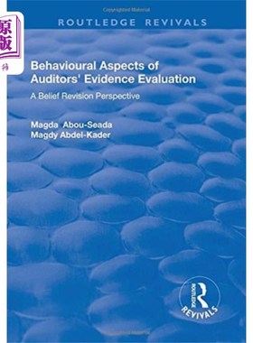 海外直订Behavioural Aspects of Auditors' Evidence Evalua... 审计人员证据评价的行为方面