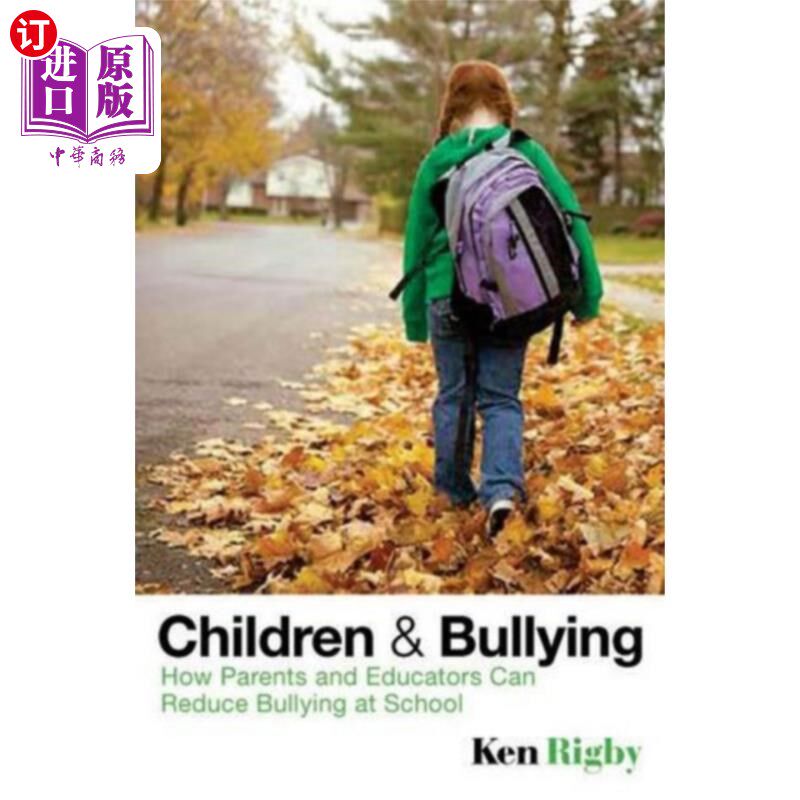 海外直订Children and Bullying - How Parents and Educator... 儿童与欺凌:家长和教育工作者如何减少校园欺凌