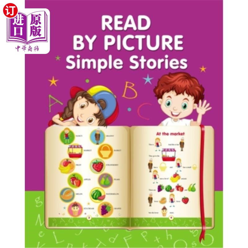 海外直订READ BY PICTURE. Simple Stories: Learn to Read. Book for Beginning Readers 根据图片阅读。简单的故事：学会阅