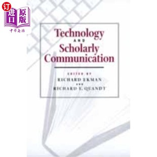 海外直订Technology and Scholarly Communication 技术与学术交流