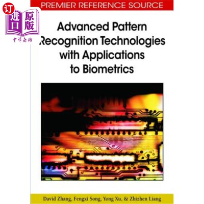 海外直订Advanced Pattern Recognition Technologies with Applications to Biometrics 先进的模式识别技术及其在生物特征