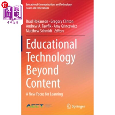 海外直订Educational Technology Beyond Content: A New Focus for Learning 超越内容的教育技术：学习的新焦点
