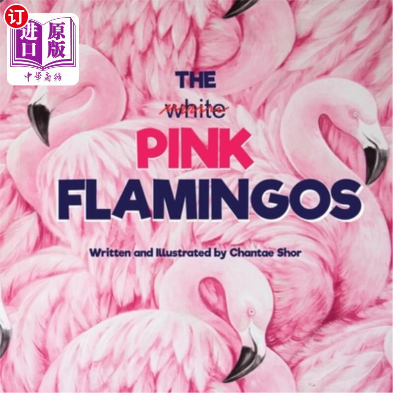 海外直订The Pink Flamingos 粉红火烈鸟