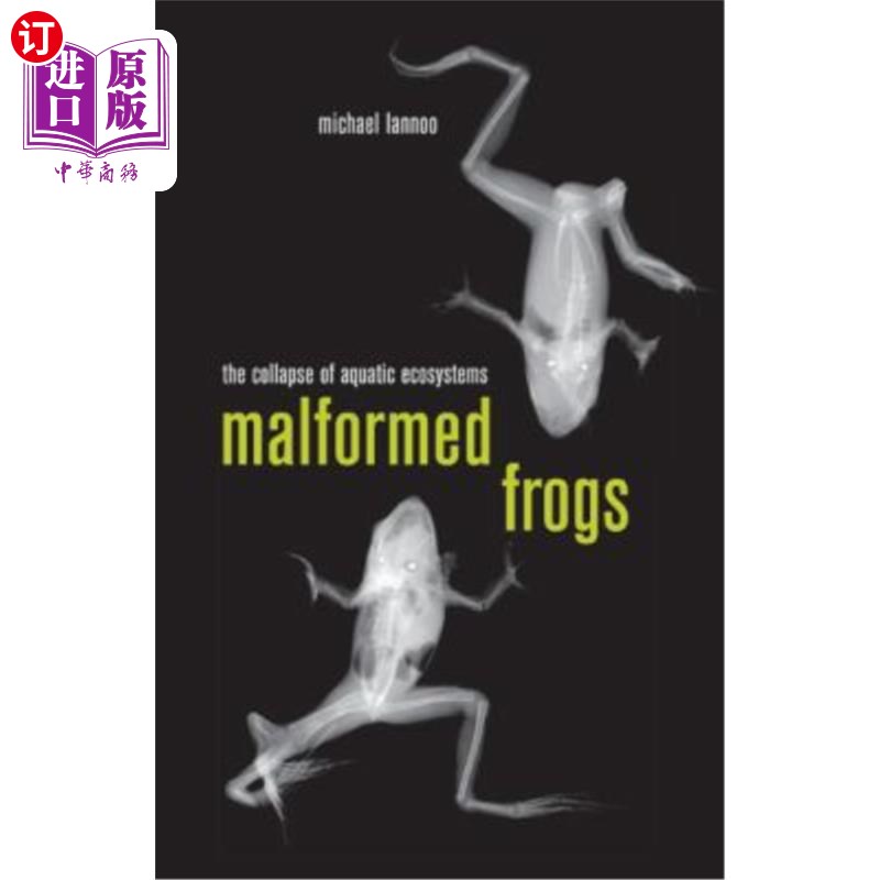 海外直订Malformed Frogs: The Collapse of Aquatic Ecosystems 畸形青蛙:水生生态系统的崩溃