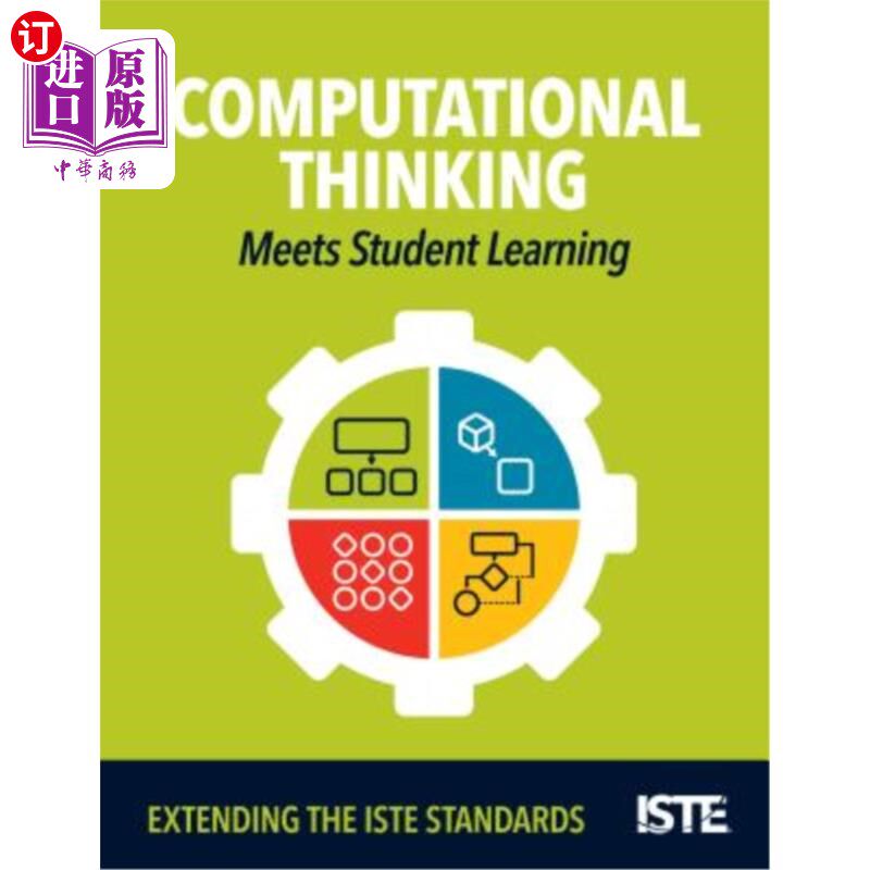 海外直订Computational Thinking Meets Student Learning: Extending the Iste Standards 计算思维满足学生学习：扩展ISTE