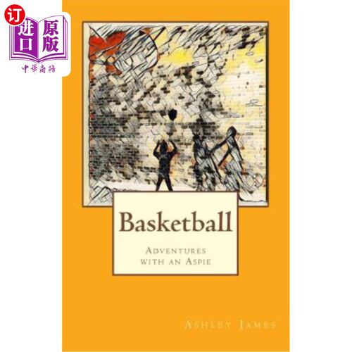 海外直订Basketball: Adventures with an Aspie 篮球：与Aspie的冒险