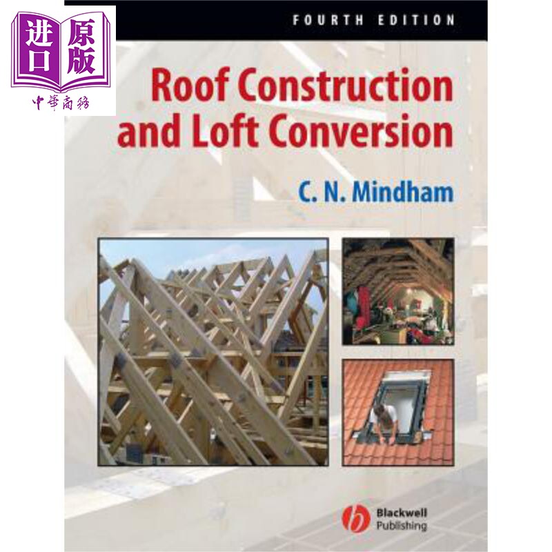 现货 屋顶构造与阁楼变化 第4版 Roof Construction And Loft Conversion 英文原版 C Mindham 【中商原版】 Wiley