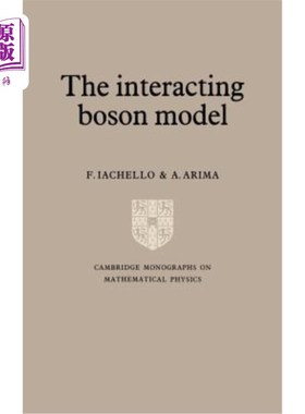 海外直订The Interacting Boson Model 相互作用玻色子模型