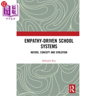 本质 Systems and Concept Nature School Evolution 海外直订Empathy 概念和进化 Driven 学校系统 共情驱动