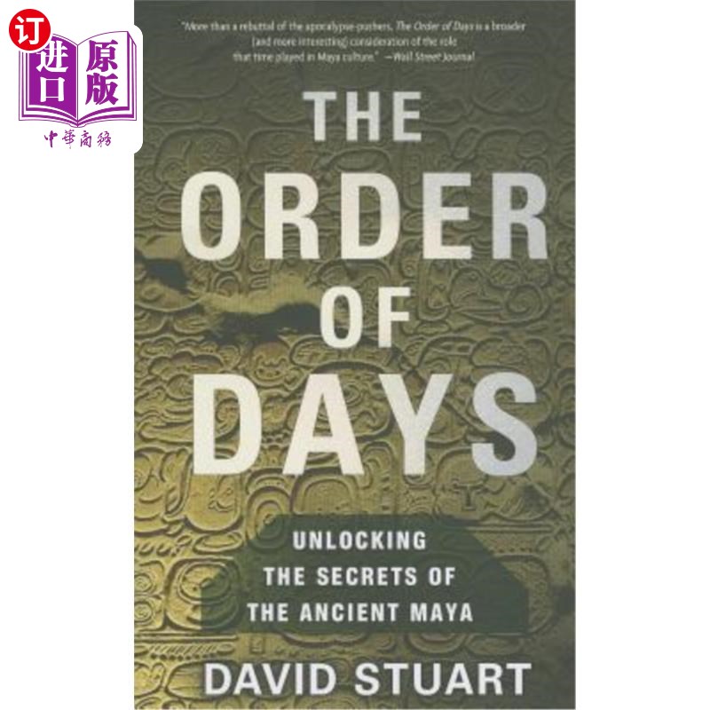 海外直订The Order of Days: The Maya World and the Truth about 2012 日子的顺序:玛雅世界和2012年的真相