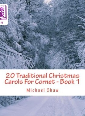 海外直订20 Traditional Christmas Carols For Cornet - Book 1: Easy Key Series For Beginne 20首传统圣诞颂歌为短号-卷1