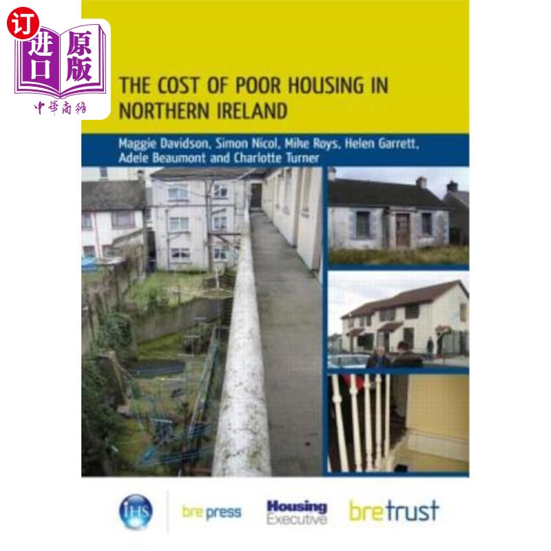 海外直订The Cost of Poor Housing in Northern Ireland 北爱尔兰贫困住房的成本