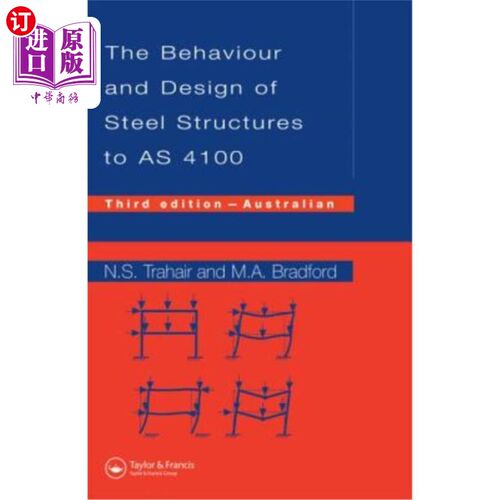 海外直订Behaviour and Design of Steel Structures to As4100: Australian, Third Edition 钢结构的行为和设计AS4100:澳大
