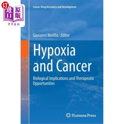 海外直订医药图书Hypoxia and Cancer: Biological Implications and Therapeutic Opportunities 缺氧与癌症:生物学意义和治