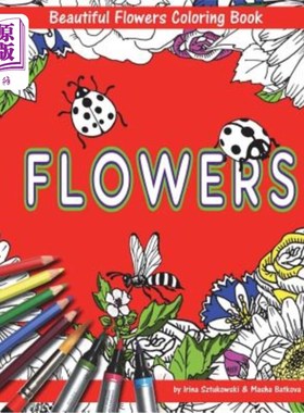 海外直订Beautiful Flowers With Bees And Ladybugs Coloring Book For Children: Fun For Kid 蜜蜂和瓢虫的美丽花朵儿童彩
