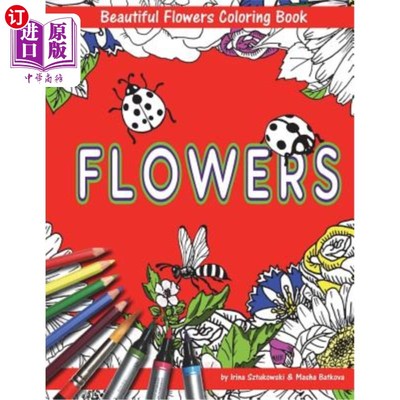 海外直订Beautiful Flowers With Bees And Ladybugs Coloring Book For Children: Fun For Kid 蜜蜂和瓢虫的美丽花朵儿童彩