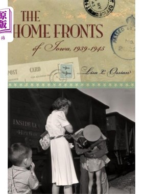 海外直订Home Fronts of Iowa, 1939-1945 爱荷华大后方(1939-1945