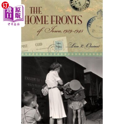 海外直订Home Fronts of Iowa, 1939-1945 爱荷华大后方(1939-1945