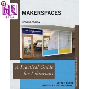 图书馆员实用指南 Guide Second Edition Librarians Practical for 第二版 海外直订Makerspaces 创客空间