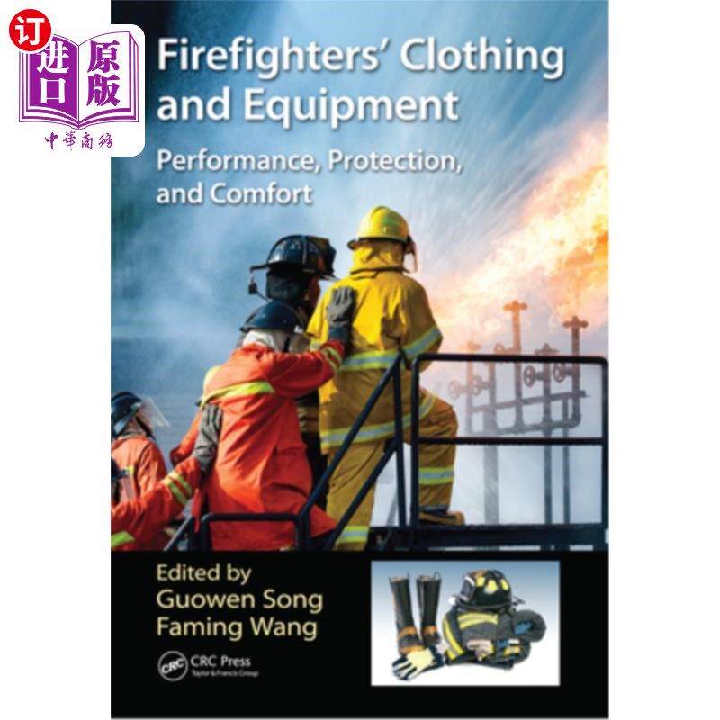 海外直订Firefighters' Clothing and Equipment: Performance, Protection, and Comfort 消防队员的服装和装备:性能、保护