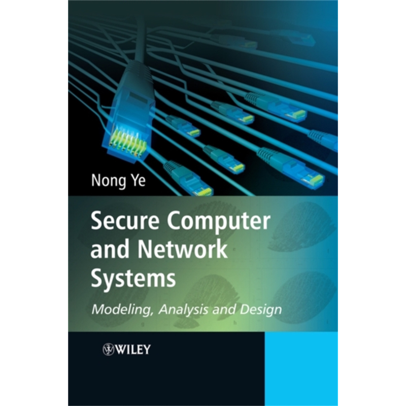 现货 计算机服务的安全与质量 系统可靠性建模与分析 Secure Computer and Network Systems 英文原版 Nong Ye【中商原版】