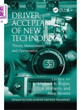 海外直订Driver Acceptance of New Technology: Theory, Measurement and Optimisation 驾驶员接受新技术：理论、测量和优