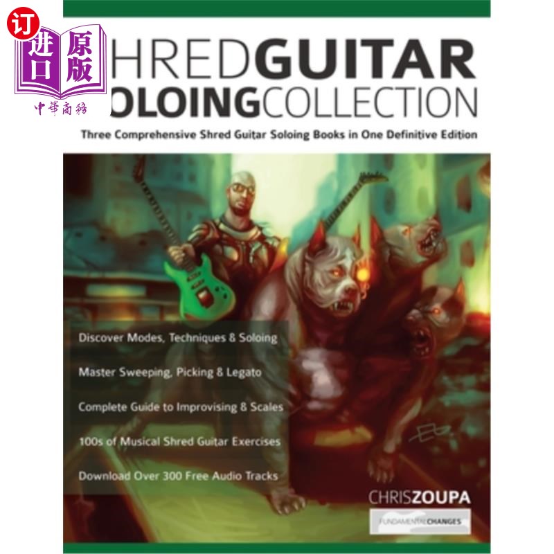 海外直订Shred Guitar Soloing Compilation: Three comprehensive shred guitar soloing books 碎吉他独奏汇编:三综合碎吉