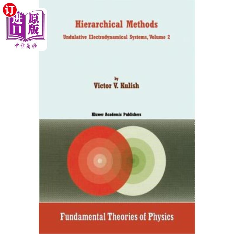 海外直订Hierarchical Methods: Undulative Electrodynamical Systems, Volume 2 分级方法:波动电动力系统，卷2