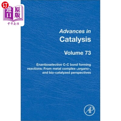 海外直订Enantioselective C-C Bond Forming Reactions: From Metal Complex-, Organo-, and B 对映选择性C-C键形成反应:从