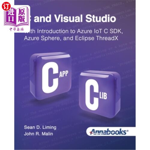 海外直订C and Visual Studio With Introduction to Azure IoT C SDK, Azure Sphere, and Ecli C和Visual S