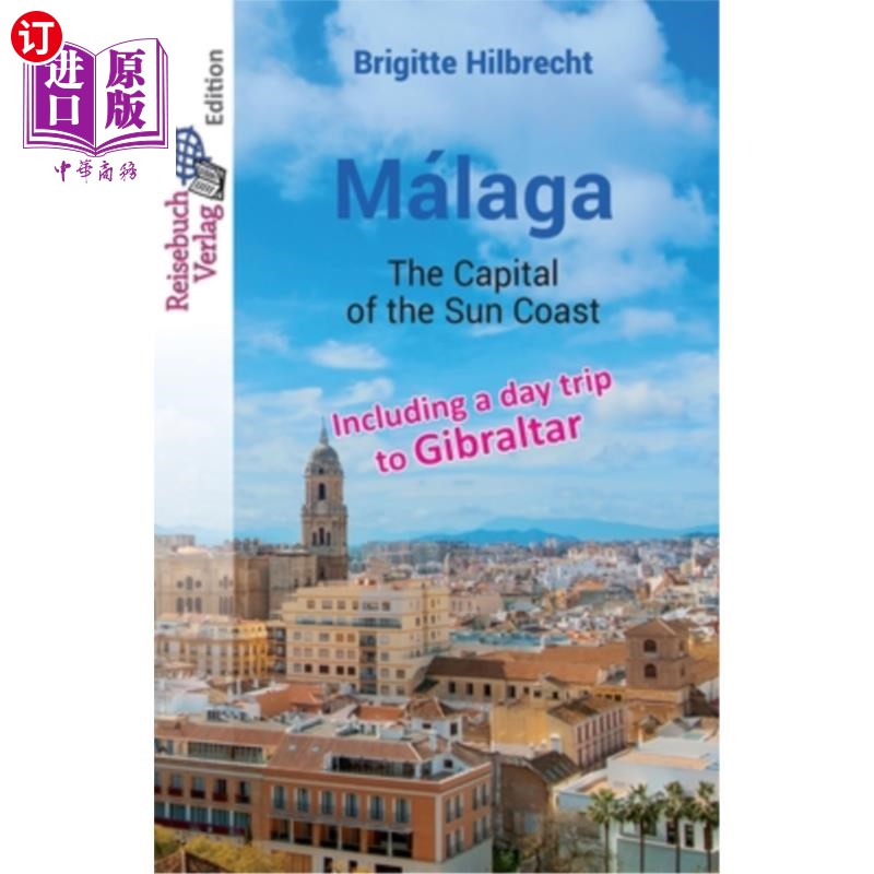 海外直订Málaga: The Capital of the Sun Coast Málaga:阳光海岸之都