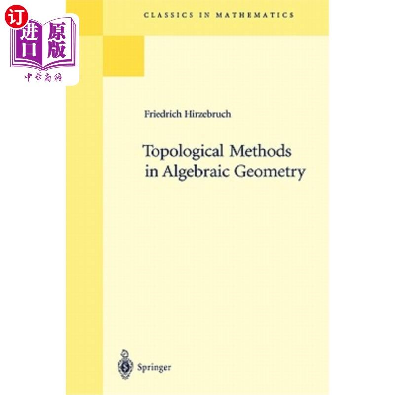 海外直订Topological Methods in Algebraic Geometry: Reprint of the 1978 Edition 代数几何中的拓扑方法：1978年再版