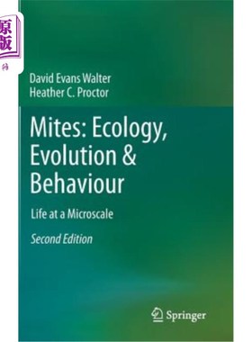 海外直订Mites: Ecology, Evolution & Behaviour: Life at a Microscale 螨类：生态学、进化与行为：微型生命