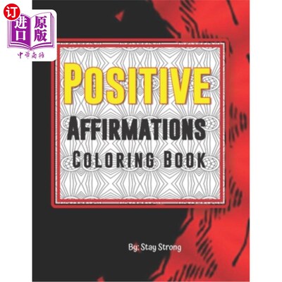 海外直订Positive Affirmations Coloring Book: Positive Affirmations,115 Pages 正面肯定着色书：正面肯定，115页