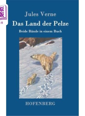 海外直订德语 Das Land der Pelze: Beide B?nde in einem Buch 毛皮之国:两个B?《阿拉巴马》