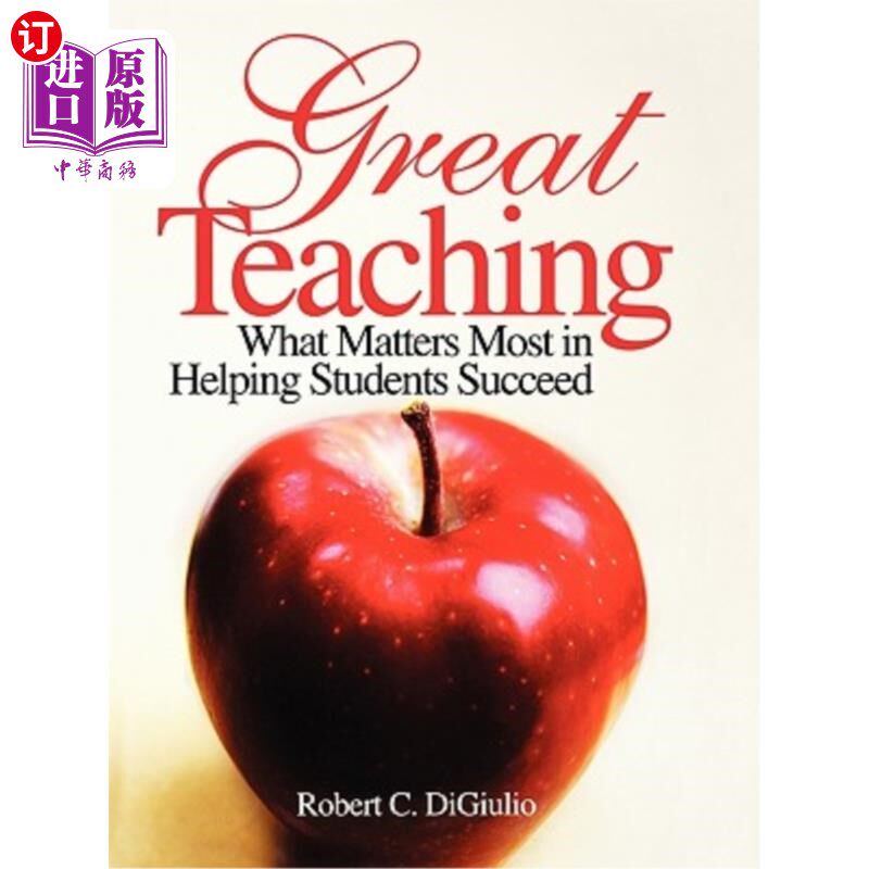 海外直订Great Teaching: What Matters Most in Helping Students Succeed 伟大的教学：帮助学生成功最重要的是什么