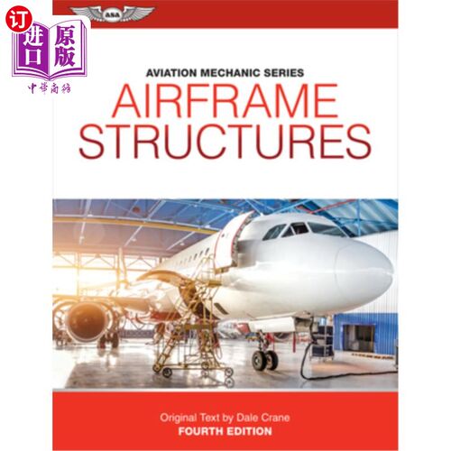 海外直订Aviation Mechanic Series: Airframe Structures 航空机械系列：机身结构