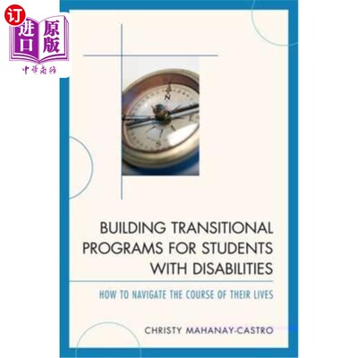 海外直订Building Transitional Programs for Students with Disabilities: How to Navigate t 为残疾学生建立过渡计划：如何引
