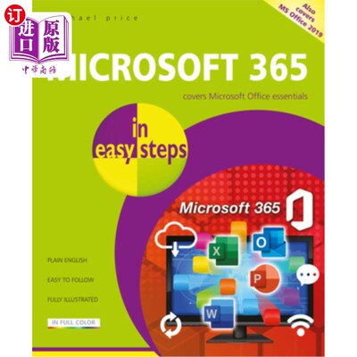 海外直订Microsoft 365 in Easy Steps: Covers Microsoft Office Essentials Microsoft 365简易指南：涵盖Microso